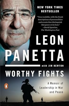 worthy fights: a memoir of leadership in war and peace