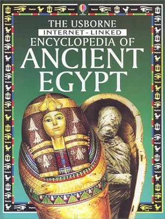 the usborne internet-linked encyclopedia of ancient egypt (history encyclopedias)