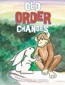 Old Order Changes
