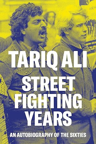 street fighting years: an autobiography of the sixties