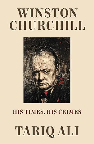 winston churchill: his times, his crimes