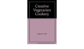 Creative Vegetarian Cookery 

