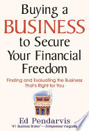 Buying a Business to Secure Your Financial Freedom
