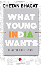 What Young India Wants: Selected Non - Fiction

