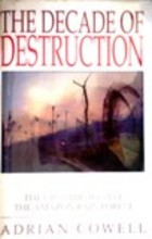 The decade of destruction