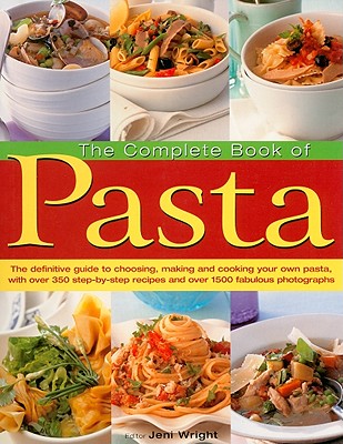 The Complete Book of Pasta
