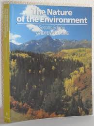 The Nature of the Environment. 2nd Edition
