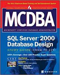 MCDBA SQL Server 2000 Database Design Study Guide
