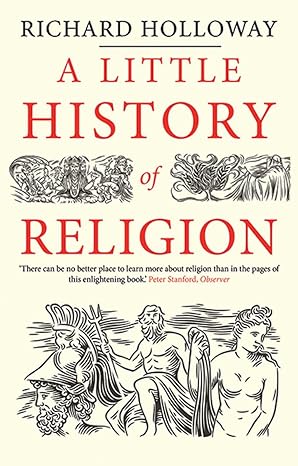 a little history of religion (little histories)