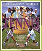 The Ultimate Encyclopedia of Tennis
