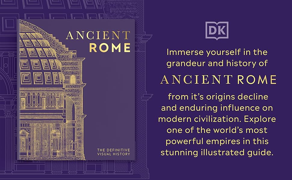 ancient rome: the definitive visual history