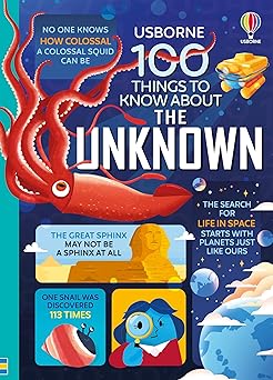 100 things to know about the unknown: a fact book for kids – an exciting stem guide to science and h