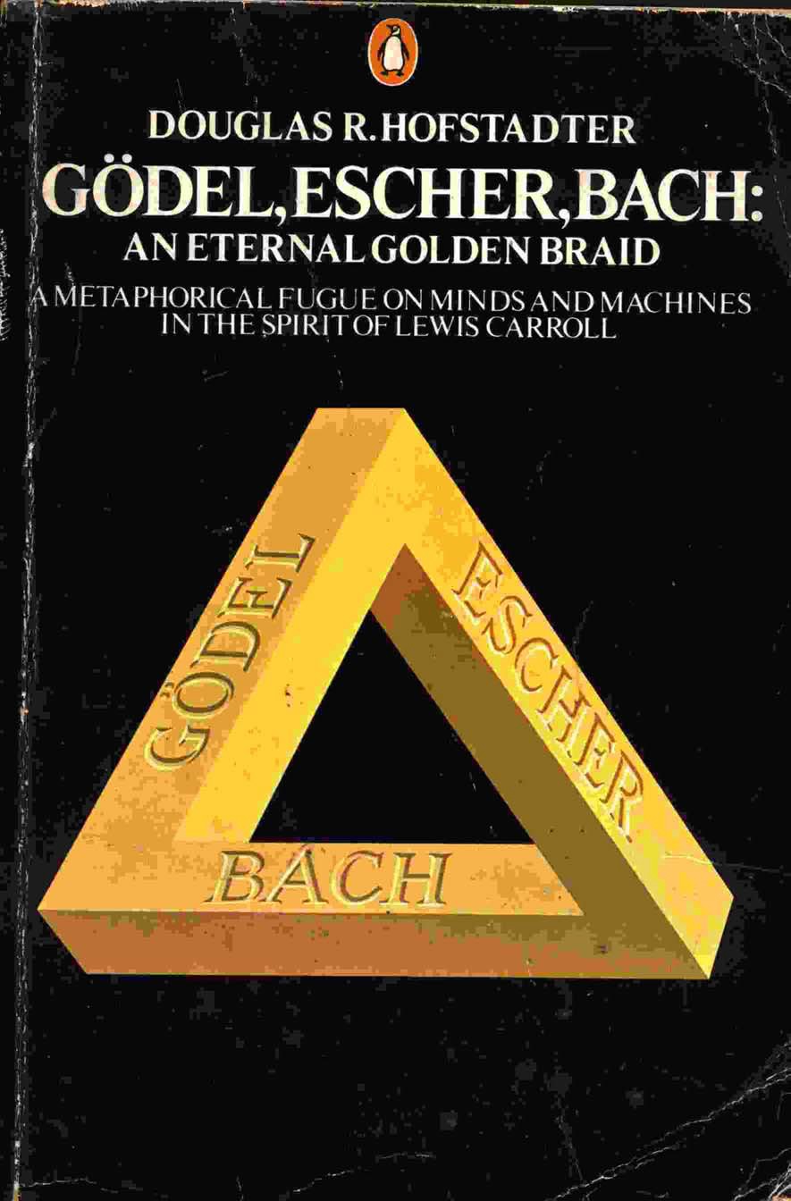 gödel, escher, bach: an eternal golden braid