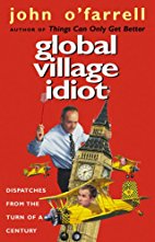 Global Village Idiot
