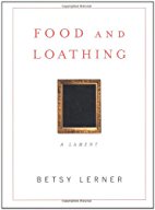 Food and Loathing
