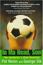 In Ma Head, Son! : Footballer's Mind Revealed
