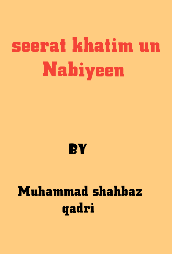 seerat khatim un nabiyeen 6