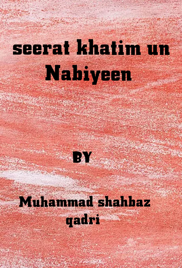 seerat khatim un nabiyeen 8