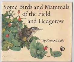Some Birds and Mammals of the Field and Hedgerow
