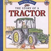 On the Move : The Story of a Tractor
