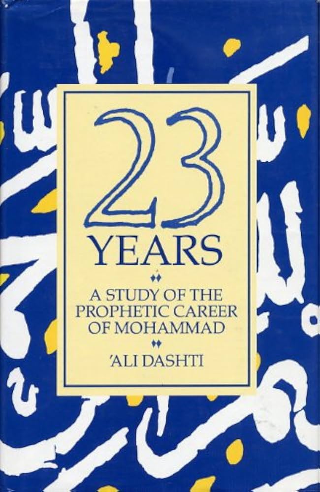 23 years: a study of the prophetic career of mohammad