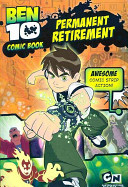 Ben 10 Comic Book : Permanent Retirement
