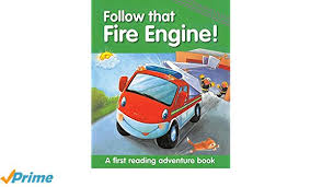 Follow That Fire Engine 
