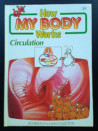 How My Body Works: Circulation .Vol 31
