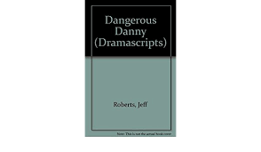 Dangerous Danny
