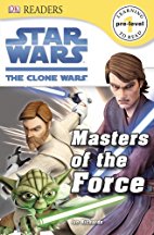 Star Wars, the Clone Wars : Masters of the Force
