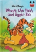 Winnie the Pooh and Tigger too
