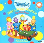"Tweenies": Milo's Music Machine ( Flip-flap book
)
