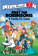 Meet the Robinsons: A Family for Lewis
