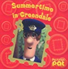 Postman Pat : Summertime in Greendale ( Board
Book)
