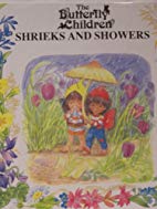 Shrieks and Showers : (The Butterfly Children)
