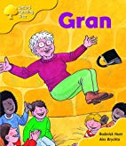 Oxford Reading Tree: Gran
