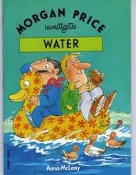 Morgan Price Investigates : Water
