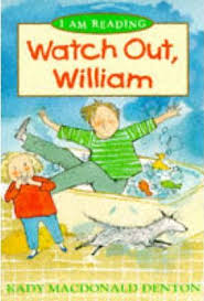 Watch Out, William (I Am Reading)
