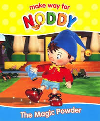 The Magic Powder ( Noddy )
