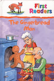 The Gingerbread Man ( First Reader )
