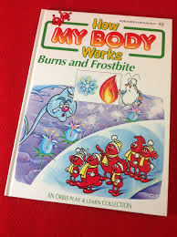 How My Body Works: Burns and Frostbite. Vol 42

