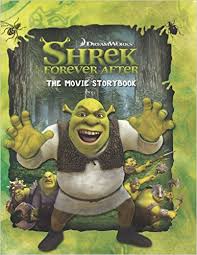 "Shrek Forever After": The Movie Storybook

