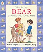 This is the Bear and the Bad Little Girl
