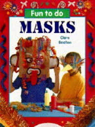 Masks ( Fun To Do )
