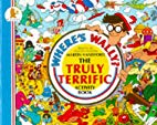 Where's Wally? The Truly Terrific Activity book
