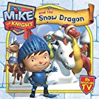 Mike the Knight and the Snow Dragon
