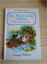 The Wind in the Willows : The River Bank. A
Pop-UpBook 
