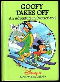 Goofy Takes off An Adventure in Switzerland
