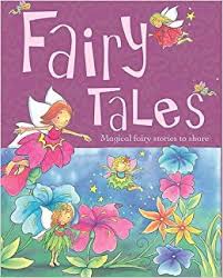 Fairy Tales : 10 Fairy Stories and Rhymes
