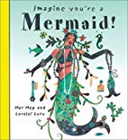 Imagine You're a Mermaid
